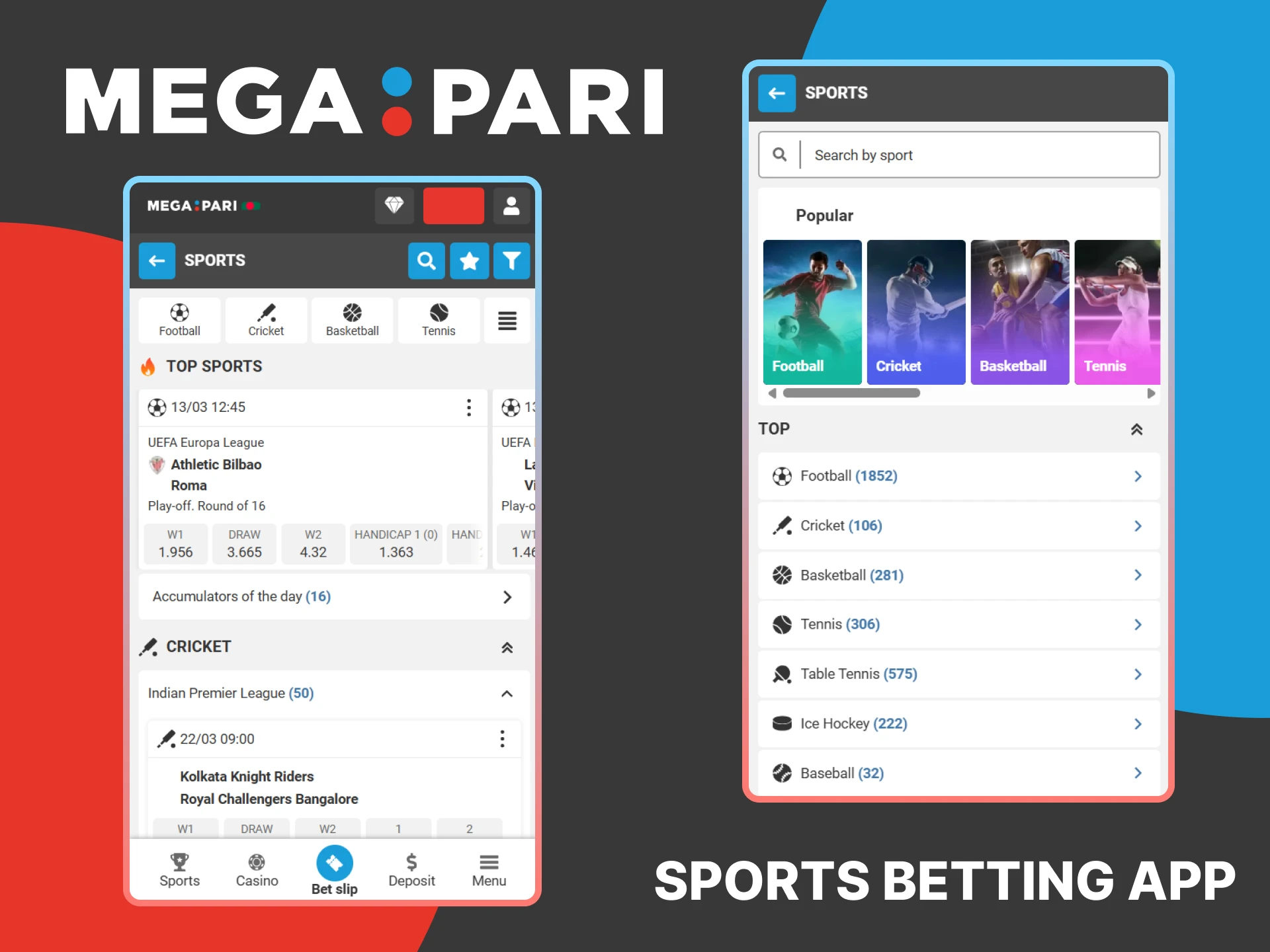 Place bets on sports through the MegaPari app.